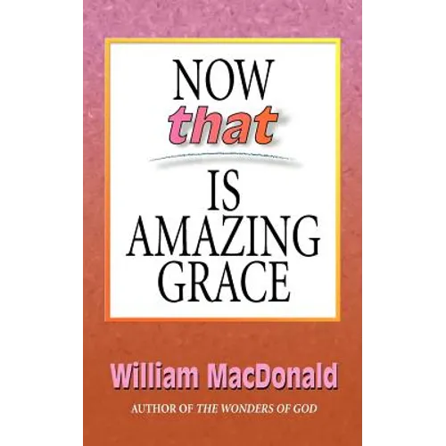 Now That's Amazing Grace