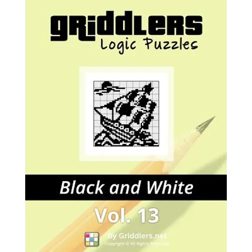 Griddlers Logic Puzzles: Black and White