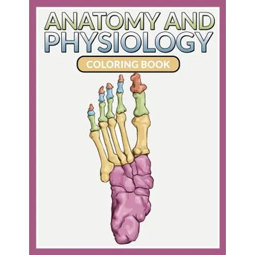 Anatomy And Physiology Coloring Book