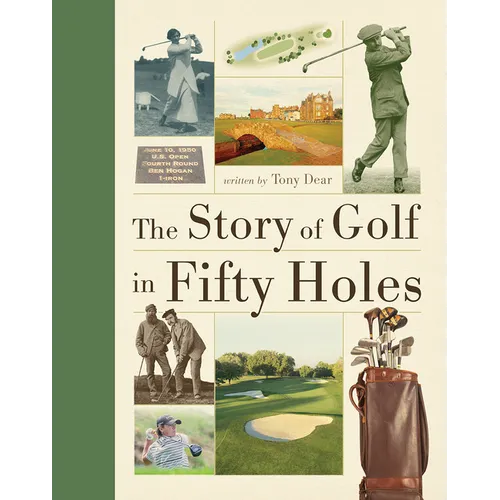 The Story of Golf in Fifty Holes
