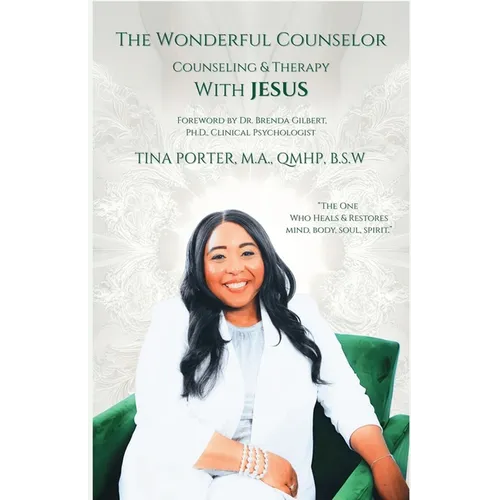 The Wonderful Counselor: Counseling & Therapy with Jesus