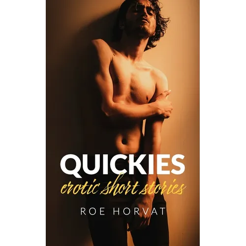 Quickies: Erotic Short Stories