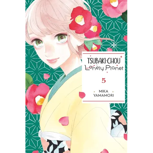 Tsubaki-Chou Lonely Planet, Vol. 5: Volume 5