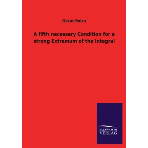 A Fifth Necessary Condition for a Strong Extremum of the Integral
