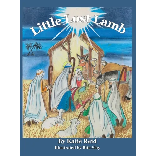 Little Lost Lamb: A Christmas Story & Family Devotional