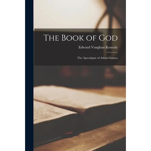 The Book of God: The Apocalypse of Adam-Oannes
