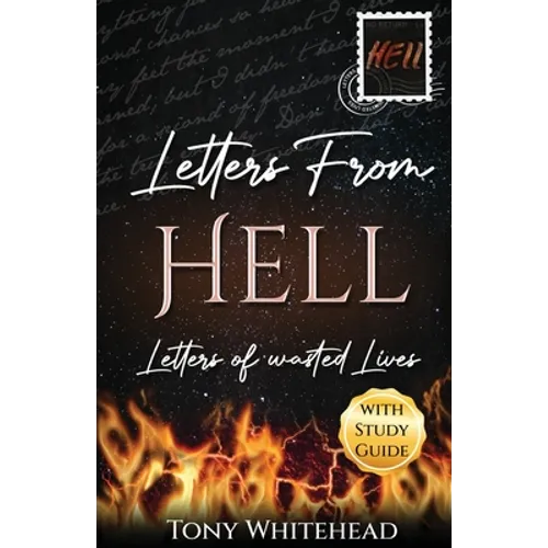 Letters From Hell: Letters of Wasted Lives