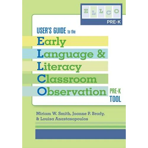 User's Guide to the Early Language and Literacy Classroom Observation, Pre-K Tool