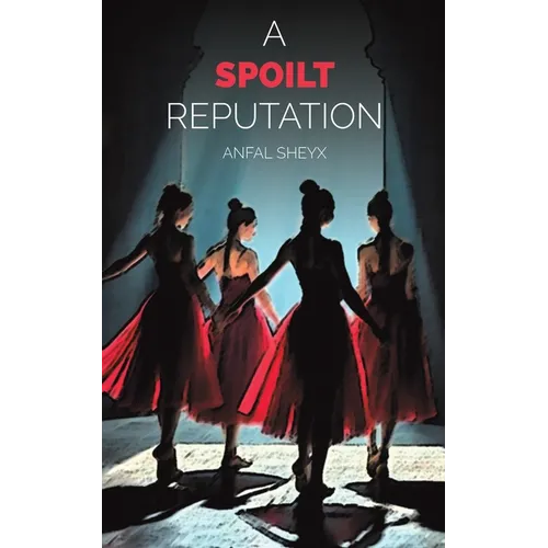 A Spoilt Reputation