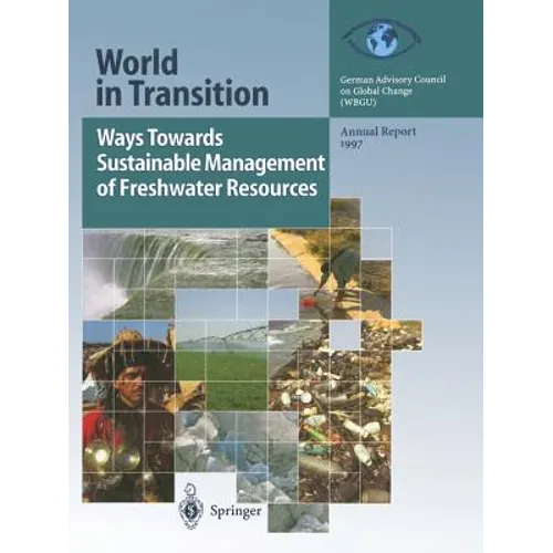 Ways Towards Sustainable Management of Freshwater Resources: Annual Report 1997