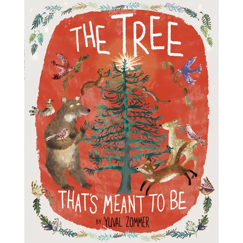 The Tree That's Meant to Be: A Christmas Book for Kids