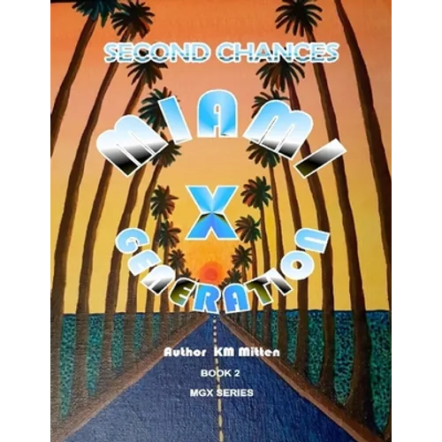 Miami Generation X Second Chances