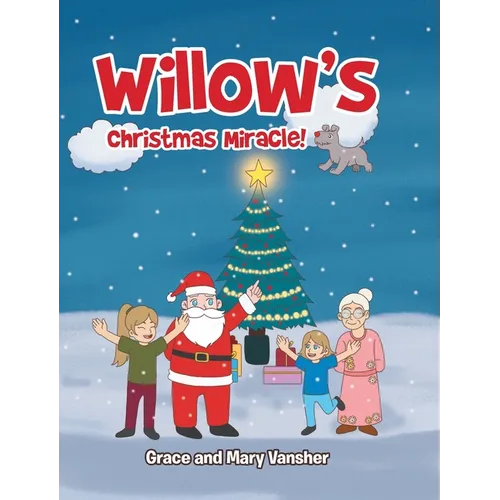 Willow's Christmas Miracle!