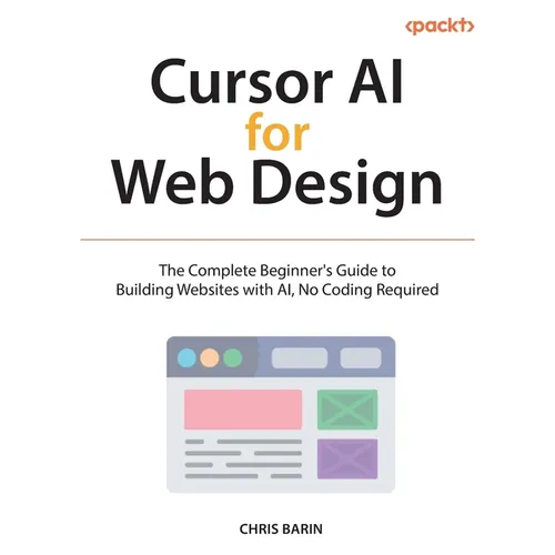 Cursor AI for Web Design: The Complete Beginner's Guide to Building Websites with AI, No Coding Required