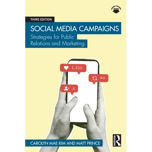 Social Media Campaigns: Strategies for Public Relations and Marketing