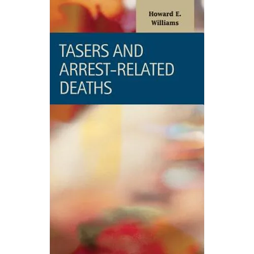 TASERs and Arrest-Related Deaths