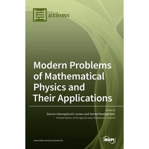 Modern Problems of Mathematical Physics and Their Applications