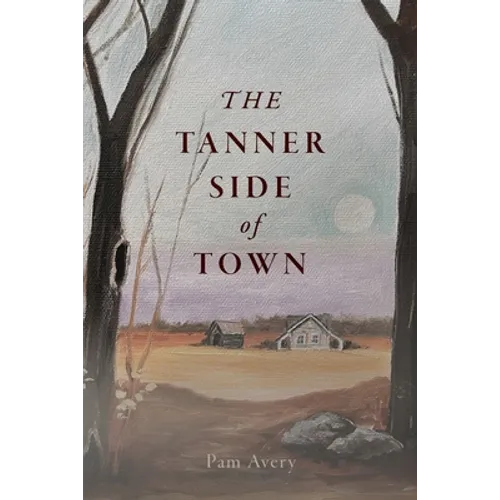 The Tanner Side of Town