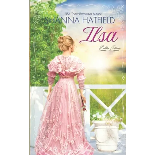 Ilsa: A Sweet Western Historical Romance
