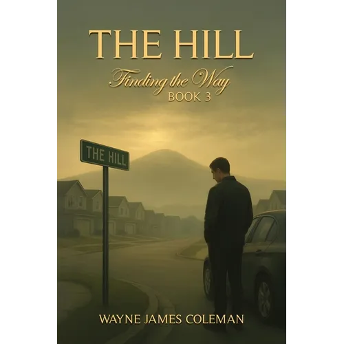The Hill: Finding The Way