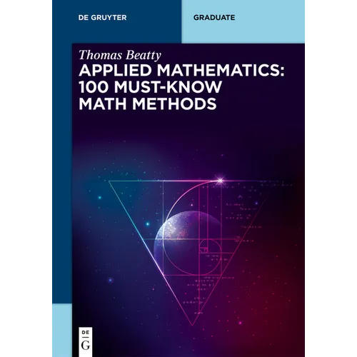 Applied Mathematics: 100 Must-Know Math Methods