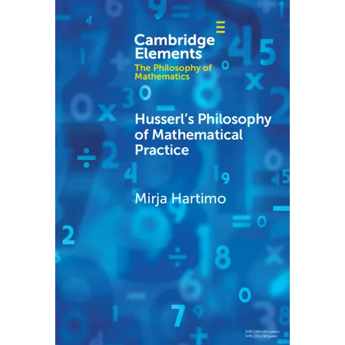 Husserl's Philosophy of Mathematical Practice