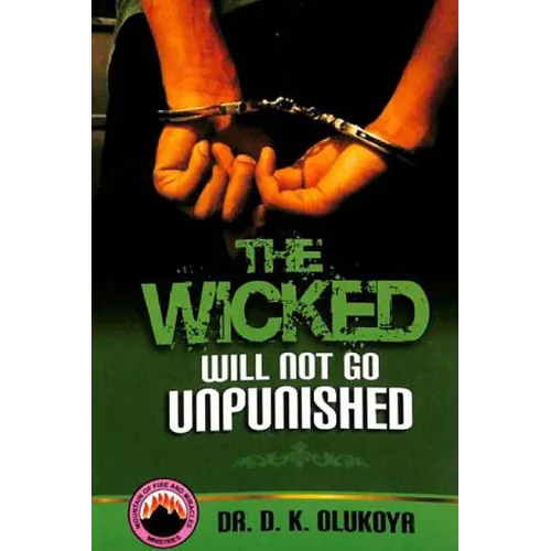 The Wicked Will Not Go Unpunished