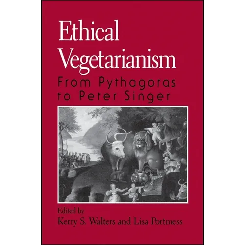 Ethical Vegetarianism: From Pythagoras to Peter Singer