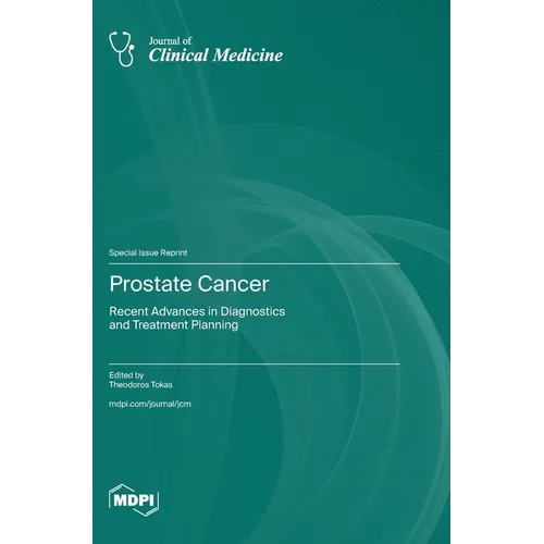 Prostate Cancer: Recent Advances in Diagnostics and Treatment Planning