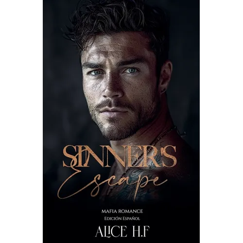 Sinner's Escape: Mafia Romance (Edición Español)