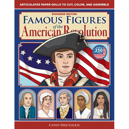 Famous Figures of the American Revolution, Expanded Edition