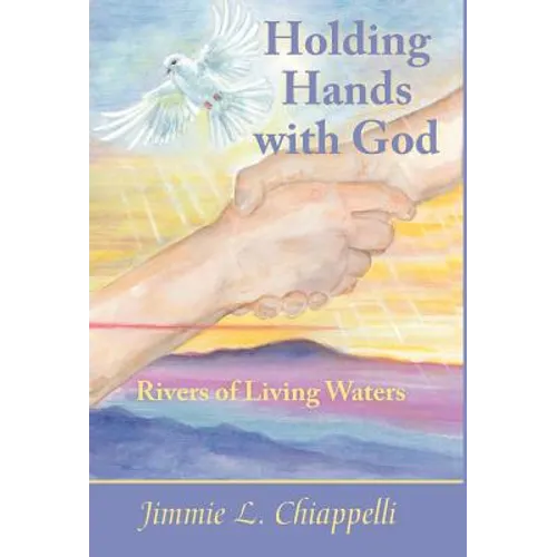 Holding Hands with God: Rivers of Living Waters