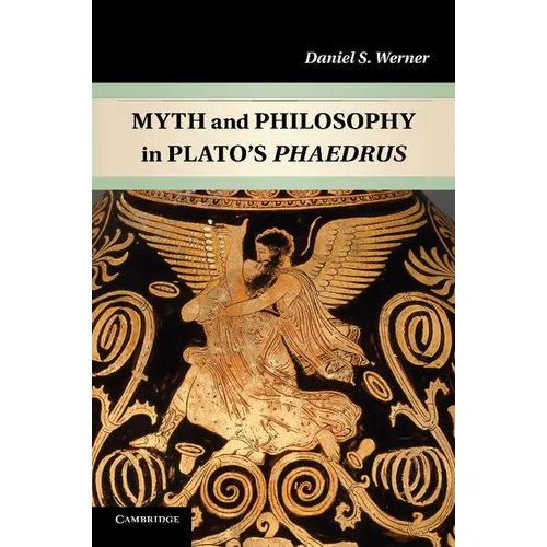 Myth and Philosophy in Plato's Phaedrus