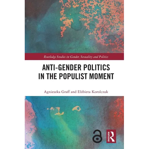 Anti-Gender Politics in the Populist Moment