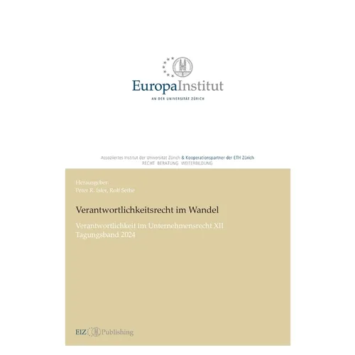Verantwortlichkeitsrecht im Wandel: Verantwortlichkeit im Unternehmensrecht XII Tagungsband 2024