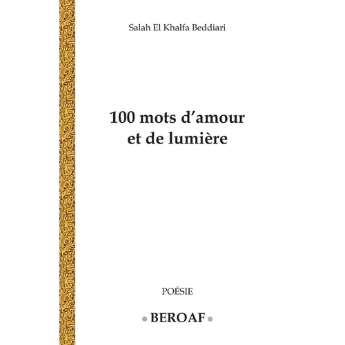 100 mots d'amour et de lumière: Ce qu'il faut lui dire chaque soir