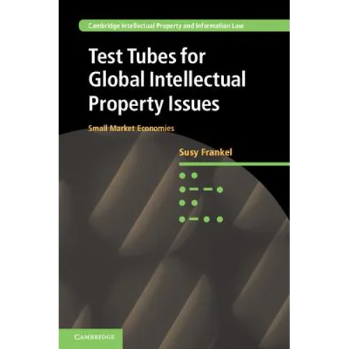 Test Tubes for Global Intellectual Property Issues