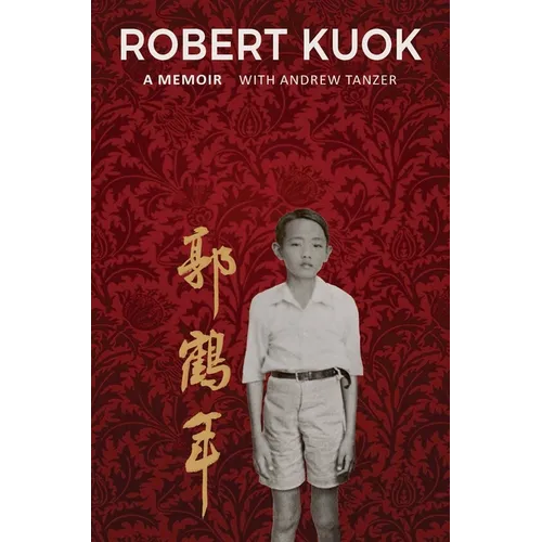 Robert Kuok a Memoir