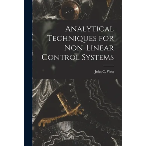 Analytical Techniques for Non-linear Control Systems