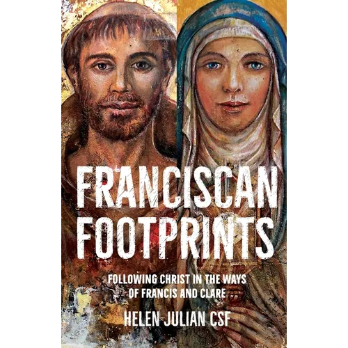 Franciscan Footprints: Following Christ in the ways of Francis and Clare