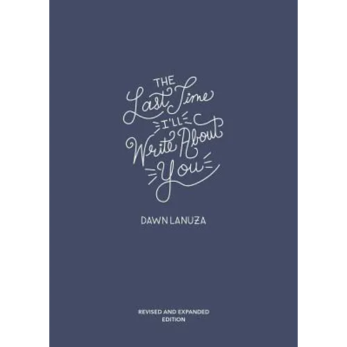 The Last Time I'll Write about You