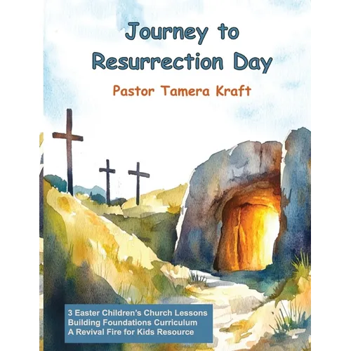 Journey to Resurrection Day