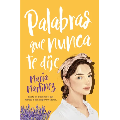 Palabras Que Nunca Te Dije
