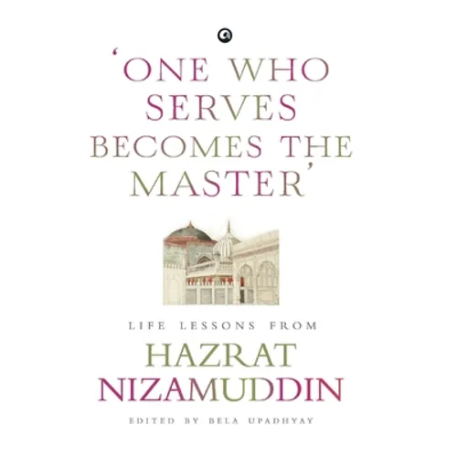 One Who Serves Becomes The Master'
