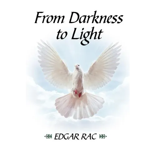 From Darkness to Light