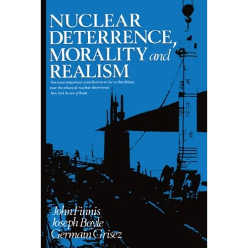 Nuclear Deterrence, Morality and Realism