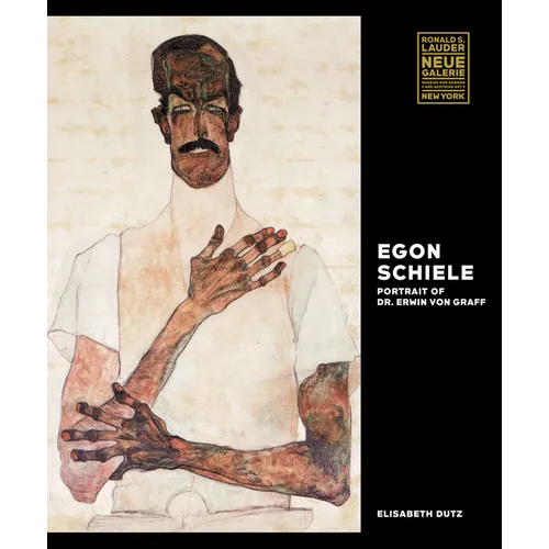 Egon Schiele: Portrait of Dr. Erwin Von Graff