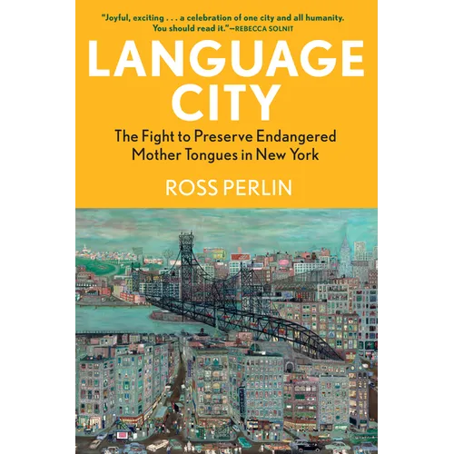 Language City: The Fight to Preserve Endangered Mother Tongues in New York