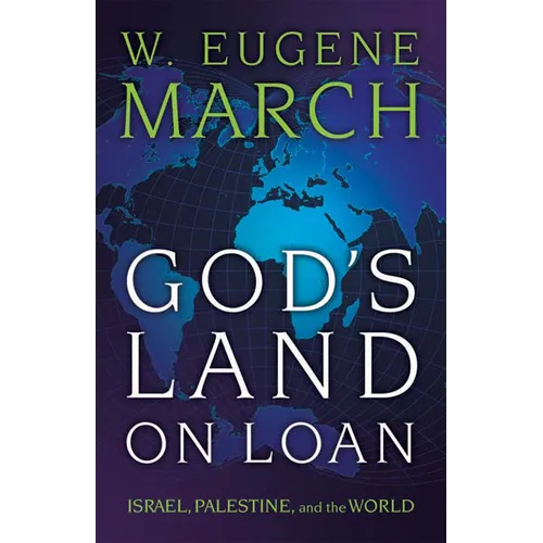 God's Land on Loan: Israel, Palestine, and the World