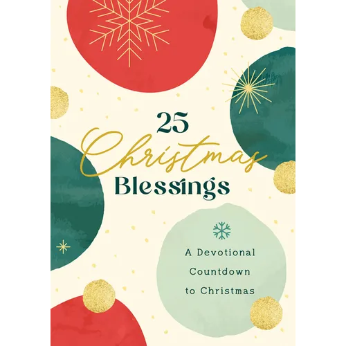 25 Christmas Blessings: A Devotional Countdown to Christmas